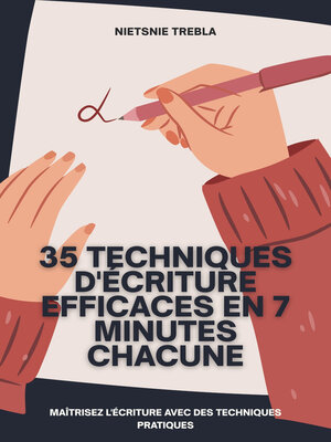 cover image of 35 Techniques d'Écriture Efficaces en 7 Minutes Chacune